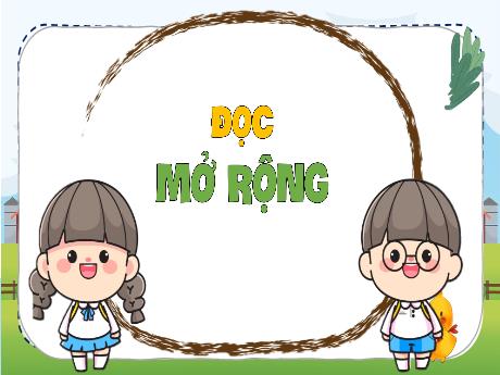 Bài giảng Tiếng Việt 3 - Đọc mở rộng: Đọc một bài đọc về việc làm tốt