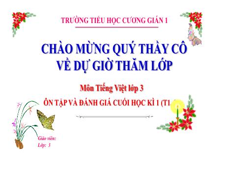 Bài giảng Tiếng Việt 3 - Ôn tập và đánh giá cuối học kì I (Tiết 1+2)