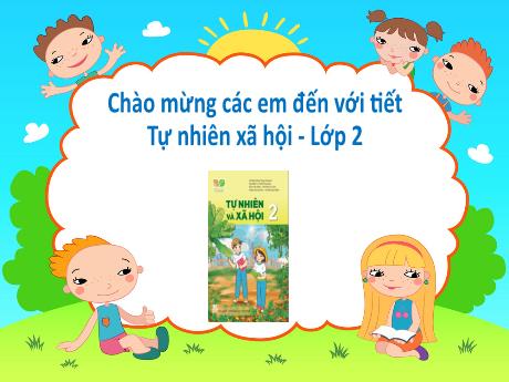 Bài giảng TNXH 2 - Bài 7: Ngày hội đọc sách của chúng em (Tiết 1+2)(Lô Thị Sao Mai)