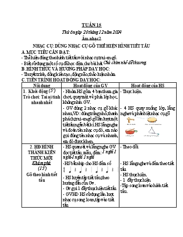 Kế hoạch bài dạy Âm Nhạc 2 - Tuần 15: Nhạc cụ: Dùng nhạc cụ gõ thể hiện hình tiết tấu (NH 2024-2025)(GV: Trần Trọng Tuyến)