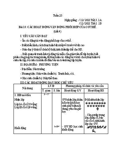 Kế hoạch bài dạy GDTC 1 - Tuần 23, Bài 15: Các hoạt động vận động phối hợp của cơ thể (Tiết 4+5)(NH 2024-2025)(GV: Trần Trọng Tuyến)