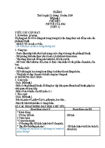 Kế hoạch bài dạy Mĩ Thuật 1 - Tuần 7, Chủ đề 3: Nét vẽ của em (Tiết 2)(NH 2024-2025)
